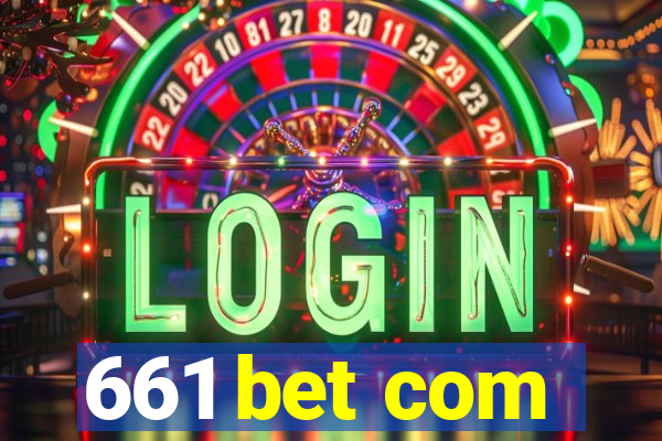 661 bet com